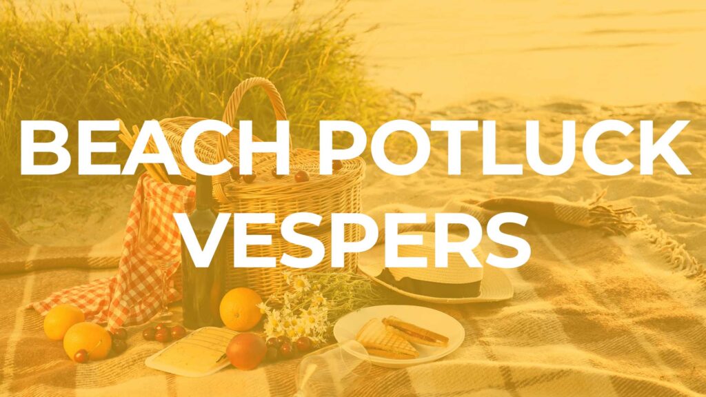 Beach picnic scene with bold “BEACH POTLUCK VESPERS” text