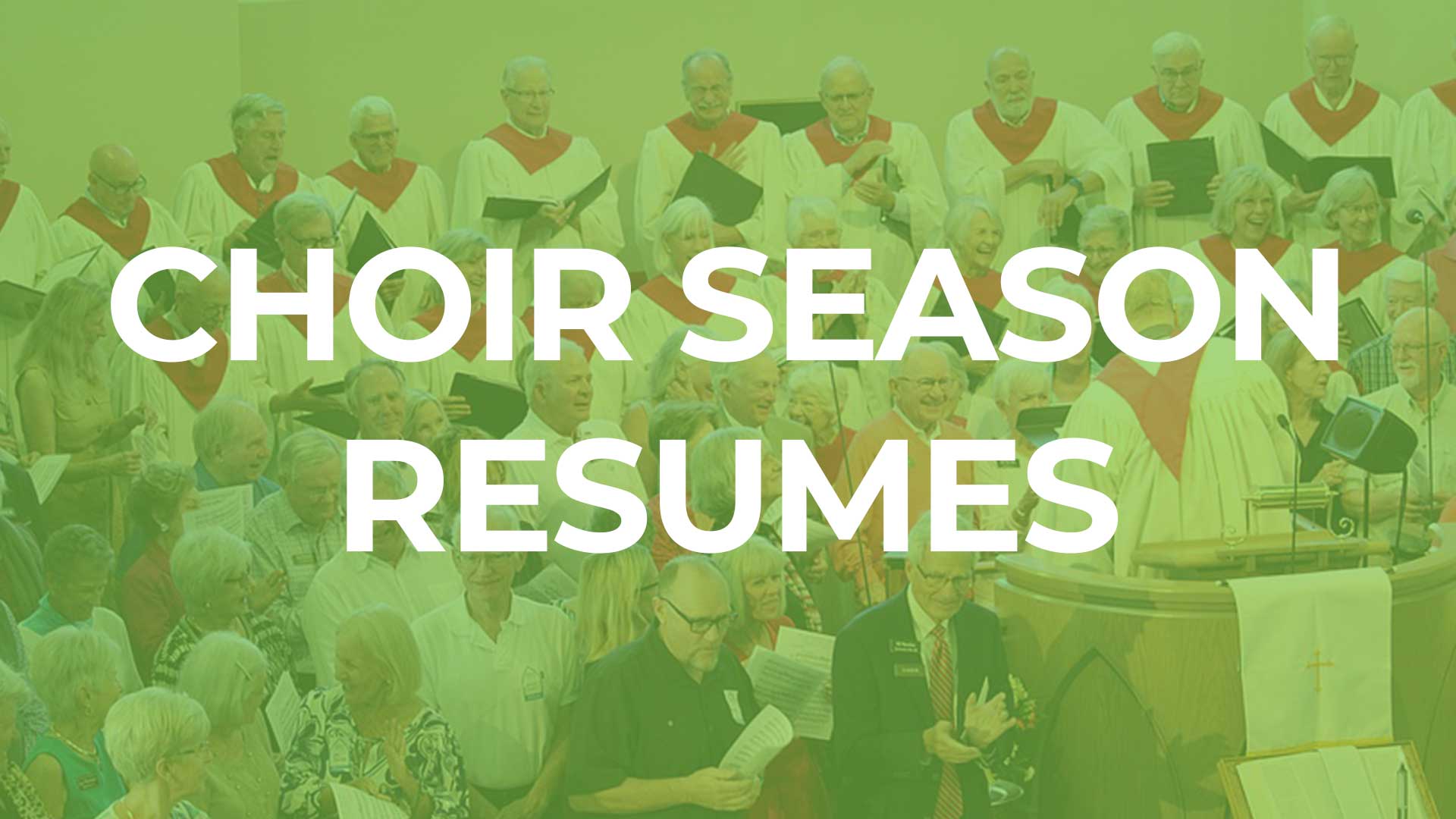 Church choir congregation with “Choir Season Resumes” text