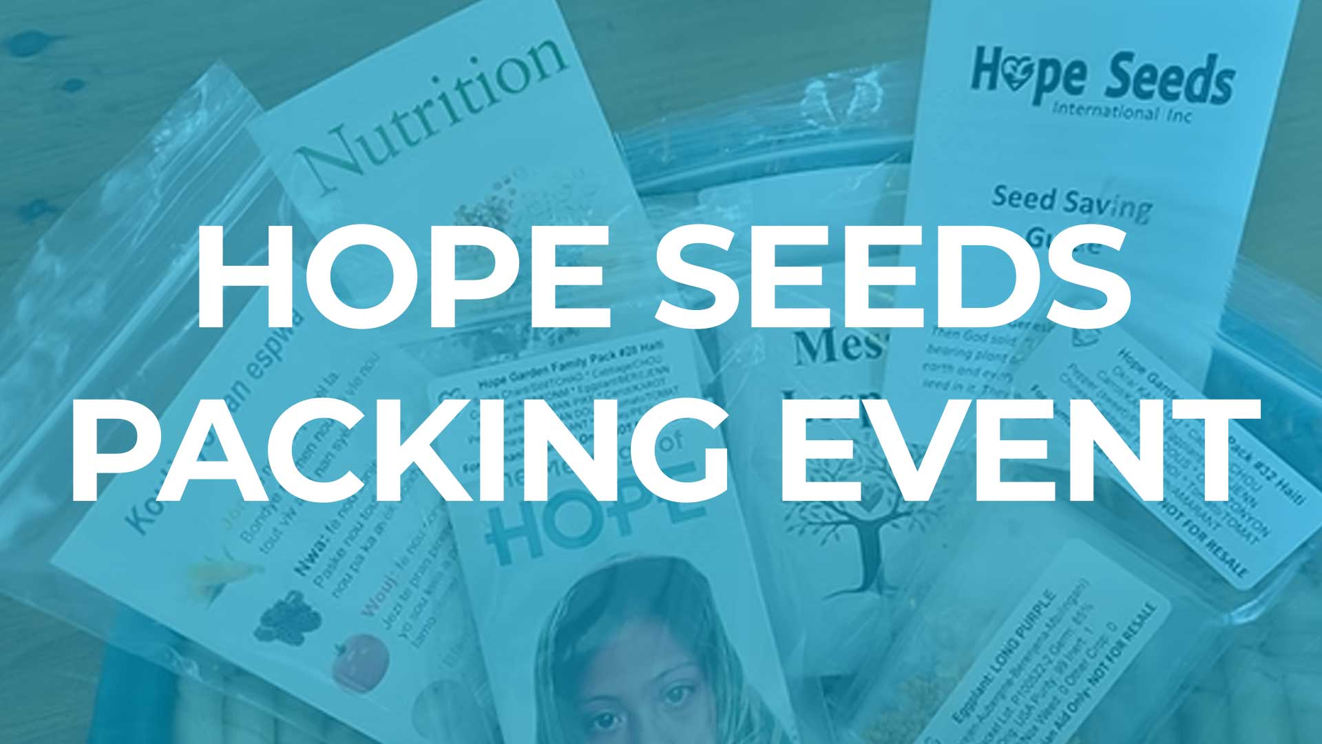 Hope Seeds packing event graphic with seed packets